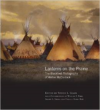 Lanterns on the Prairie: The Blackfeet Photographs of Walter McClintock