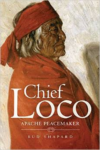 Chief Loco: Apache Peacemaker