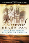 Beyond Bear's Paw:The Nez Perce Indians in Canada