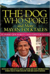 The Dog Who Spoke and More Mayan Folktales/El Perro Que Hablo y Mas Cuentos Mayas