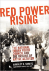 Red Power Rising:The National Indian Youth Council and the Origins of Native Activism