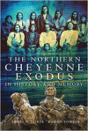 The Northern Cheyenne Exodus in History and Memory