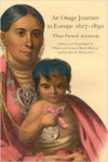 Osage Journey to Europe, 1827-1830