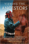 Viewing the Ancestors:Perceptions of the Anaasazi, Mokwic, and Hisatsinom
