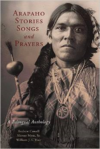 Arapaho Stories, Songs, and Prayers:A Bilingual Anthology