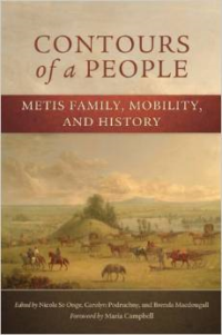 Contours of a People:Metis Family, Mobility, and History