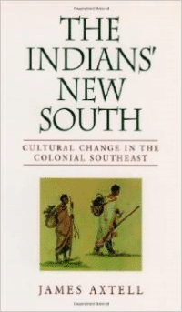 The Indians' New South: Cultural Change in the Colonial Southeast