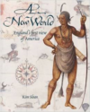 A New World: England's First View of America