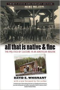 All That Is Native & Fine: The Politics of Culture in an American Region (-25th Anniversary)