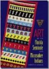 Art of the Florida Seminole and Miccosukee Indians (Revised)