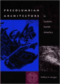 Precolumbian Architecture in Eastern North America