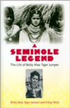 A Seminole Legend:The Life of Betty Mae Tiger Jumper