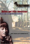 Before and After Jamestown: Virginia's Powhatans and Their Predecessors