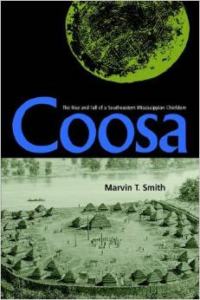 Coosa:The Rise and Fall of a Southeastern Mississippian Chiefdom