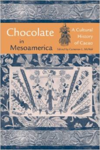 Chocolate in Mesoamerica:A Cultural History of Cacao