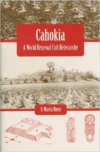 Cahokia: A World Renewal Cult Heterarchy