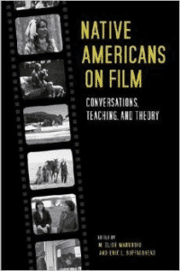 Native Americans on Film: Conversations, Teaching, and Theory