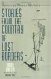 Stories from the Country of Lost Borders