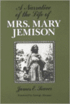 Narrative of the Life of Mrs. Mary Jemison ...