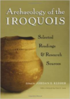 Archaeology of the Iroquois:Selected Readings and Research Sources