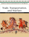 Trade, Transportation, and Warfare