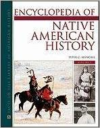 Encyclopedia of Native American History 3 Volume Set