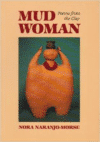 Mud Woman: Poems from the Clay