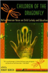 Children of the Dragonfly: Native American Voices on Child Custody and Education