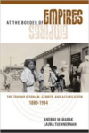 At the Border of Empires: The Tohono O'Odham, Gender, and Assimilation, 1880-1934