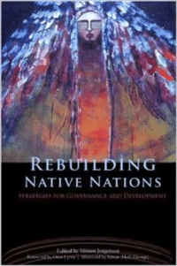 Rebuilding Native Nations: Strategies for Governance and Development