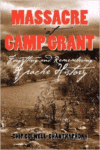 Massacre at Camp Grant:Forgetting and Remembering Apache History