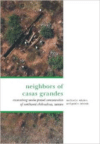 The Neighbors of Casas Grandes: Excavating Medio Period Communities of Northwest Chihuahua, Mexico