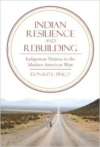 Indian Resilience and Rebuilding: Indigenous Nations in the Modern American West