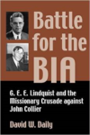 Battle for the Bia: G. E. E. Lindquist and the Missionary Crusade Against John Collier