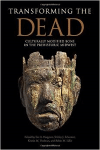 Transforming the Dead: Culturally Modified Bone in the Prehistoric Midwest