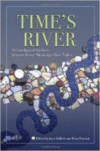 Time's River: Archaeological Syntheses from the Lower Mississippi River Valley