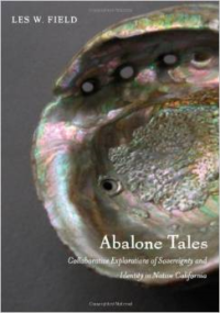 Abalone Tales:Collaborative Explorations of Sovereignty and Identity in Native California