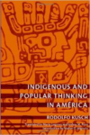 Indigenous and Popular Thinking in Amrica