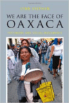 We Are the Face of Oaxaca: Testimony and Social Movements