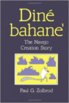 Din Bahane': The Navajo Creation Story