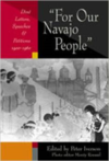 For Our Navajo People: Din Letters, Speeches, and Petitions, 1900-1960