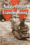 The Navajo People and Uranium Mining