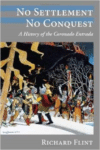 No Settlement, No Conquest:A History of the Coronado Entrada