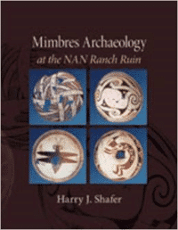 Mimbres Archaeology at the NAN Ranch Ruin