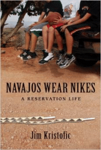 Navajos Wear Nikes: A Reservation Life