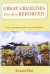 Great Cruelties Have Been Reported: The 1544 Investigation of the Coronado Expedition