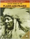 Native Tribes of the Plains and Prairie