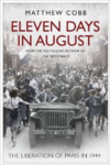 Eleven Days in August:The Liberation of Paris in 1944