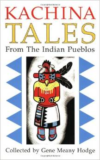 Kachina Tales from the Indian Pueblos