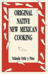 Original Native New Mexican Cooking